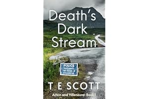 Death's Dark Stream (Aitkin and Villeneuve Book 1)