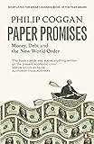 Paper Promises: Money, Debt and the New World Order