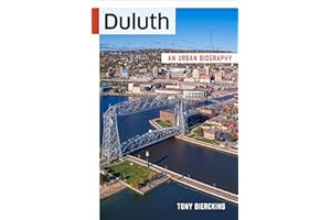 Duluth: An Urban Biography