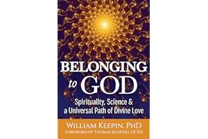 Belonging to God: Science, Spirituality & a Universal Path of Divine Love