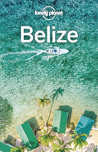 Download Lonely Planet Belize (Travel Guide) (English Edition) PDF