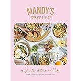 Mandy's Gourmet Salads: Recipes for Lettuce and Life