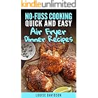Quick and Easy Air Fryer Dinner Recipes (No-Fuss Cooking)