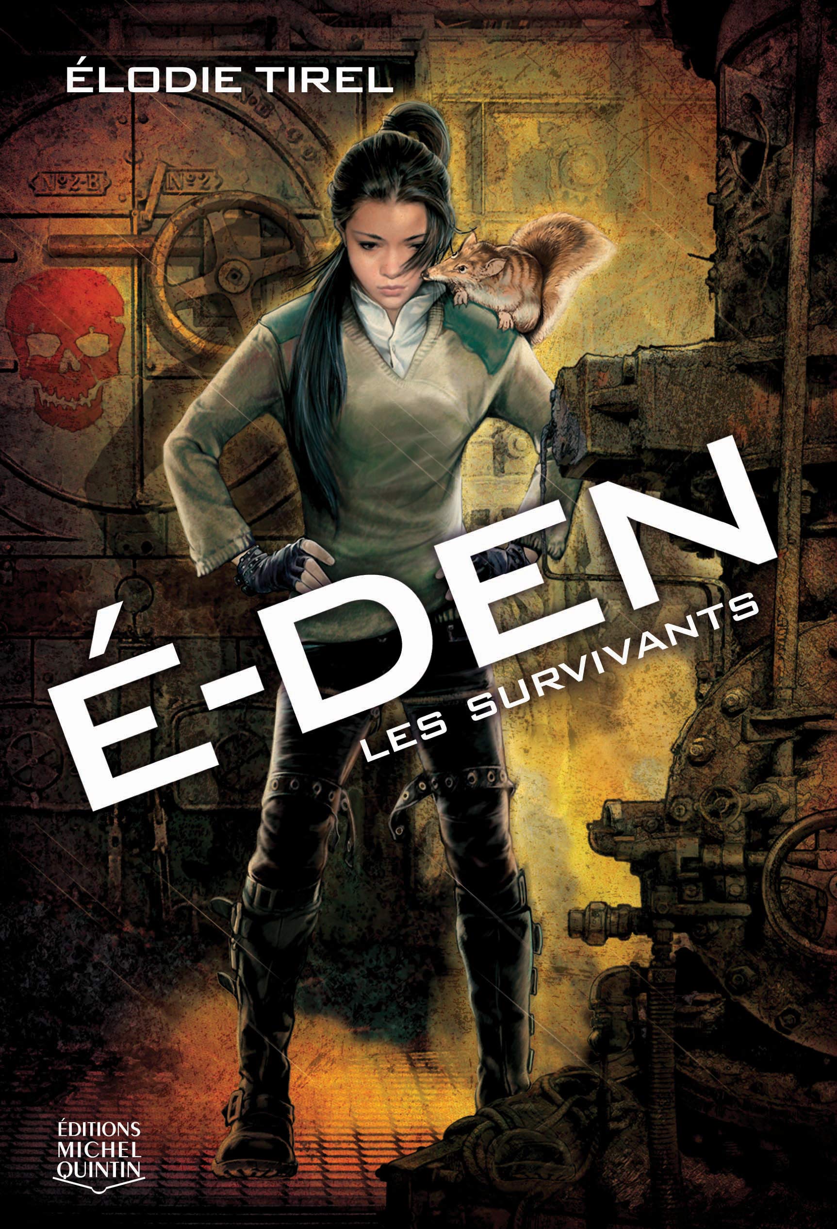E Den Tome 1 Les Survivants 01 French Edition Tirel Elodie 9782894356852 Amazon Com Books