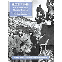 Frozen Chosin: U.S. Marines At The Changjin Reservoir [Illustrated Edition] (Marines In The Korean War Commemorative… book cover