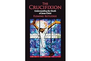 The Crucifixion: Understanding the Death of Jesus Christ