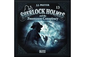 Sherlock Holmes and the Freemason Conspiracy: New Cases of Sherlock Holmes, Episode 13