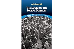 The Logic of the Moral Sciences (Dover Thrift Editions: Philosophy)