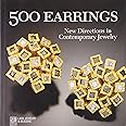500 Earrings: New Directions in Contemporary Jewelry (500 Series)