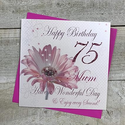 Carte Di Cotone Bianco Wba 75 Mamma Pink Gerbera Buon Compleanno Mamma 75 Avere Una Giornata Meravigliosa 75 Compleanno A Mano Il Testo Inglese Bianco Amazon It Casa E Cucina