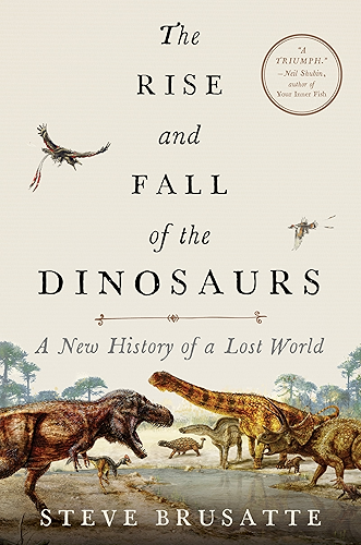 Download The Rise and Fall of the Dinosaurs: A New History of a Lost World (English Edition) PDF
