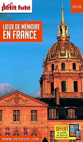 Download Guide Lieux de mémoire en France 2018 Petit Futé PDF
