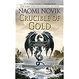 Crucible of Gold (Temeraire)