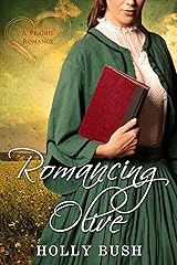 Romancing Olive: Prairie Romance Kindle Edition
