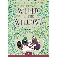 The Wind in the Willows: (Penguin Classics Deluxe Edition