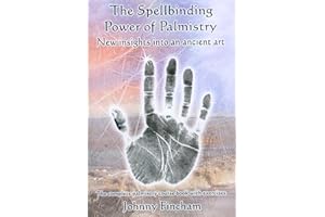 The Spellbinding Power of Palmistry: Complete Palmistry Course Book with Exercises