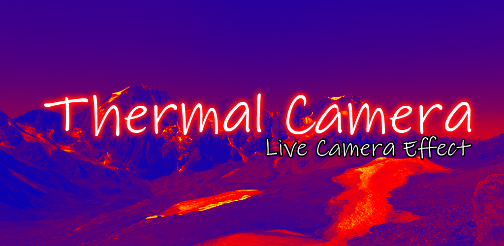 Thermal Vision Camera Apps & Games