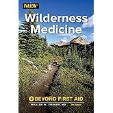 Wilderness Medicine: Beyond First Aid