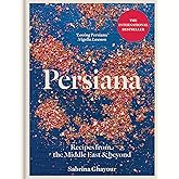 Persiana: Recipes from the Middle East & Beyond: The special gold-embellished 10th anniversary edition