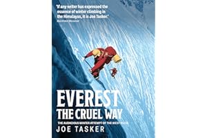 Everest the Cruel Way: The audacious winter attempt of the West Ridge