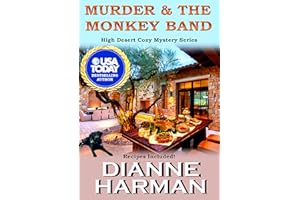 Murder & The Monkey Band: High Desert Cozy Mystery Series