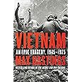 Vietnam: An Epic Tragedy, 1945-1975