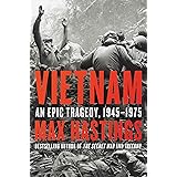 Vietnam: An Epic Tragedy, 1945-1975