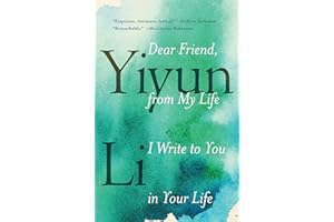 Dear Friend, from My Life I Write to You in Your Life