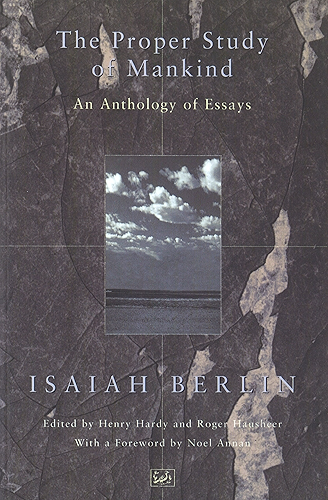 Download The Proper Study Of Mankind: An Anthology of Essays (English Edition) PDF