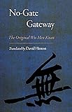No-Gate Gateway: The Original Wu-Men Kuan