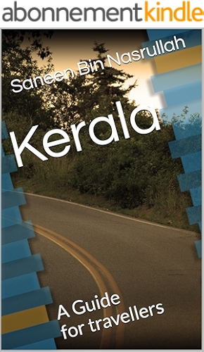 Download Kerala: A guide for those who want to visit the most beautiful state in India (English Edition) PDF