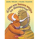 ¿Cómo son buenos amigos los dinosaurios? (How Do Dinosaurs Stay Friends?) (Spanish Edition)
