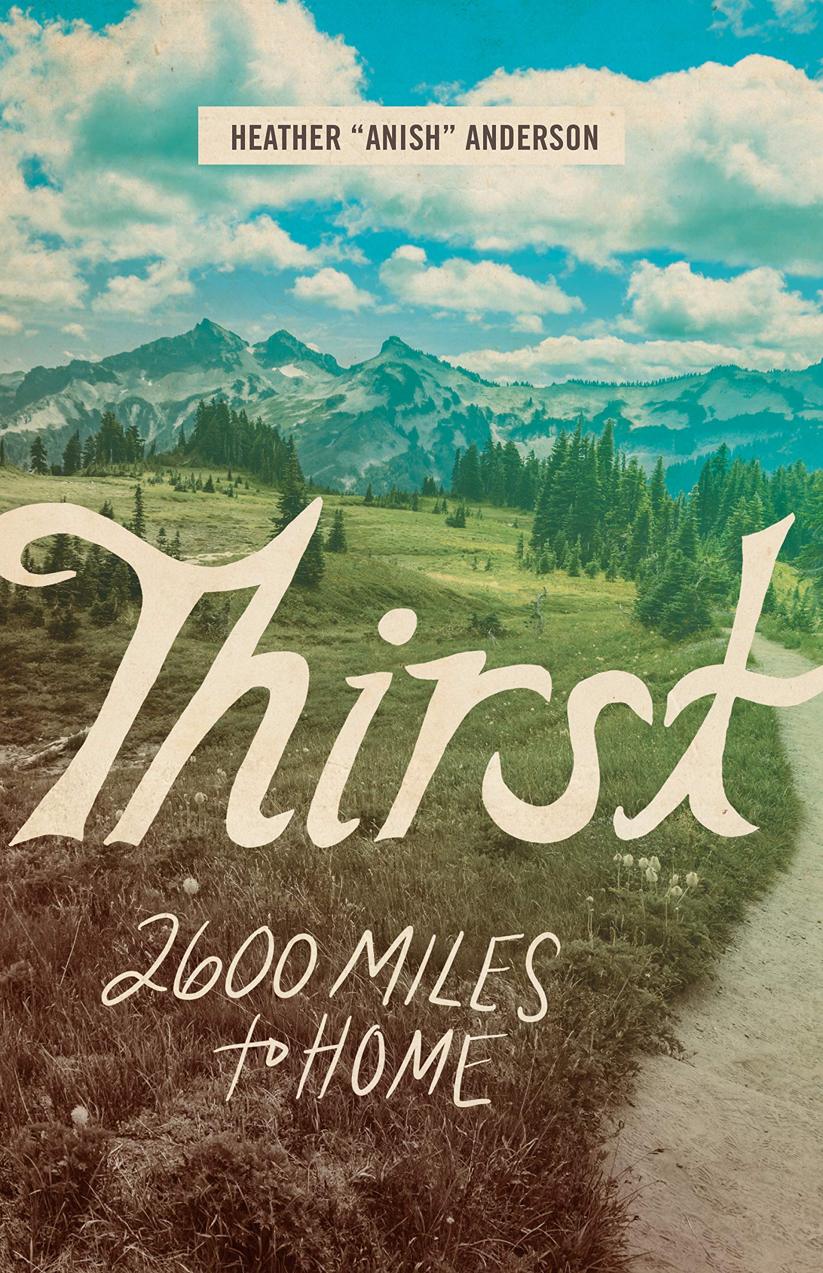 Thirst: 2600 Miles from Home
