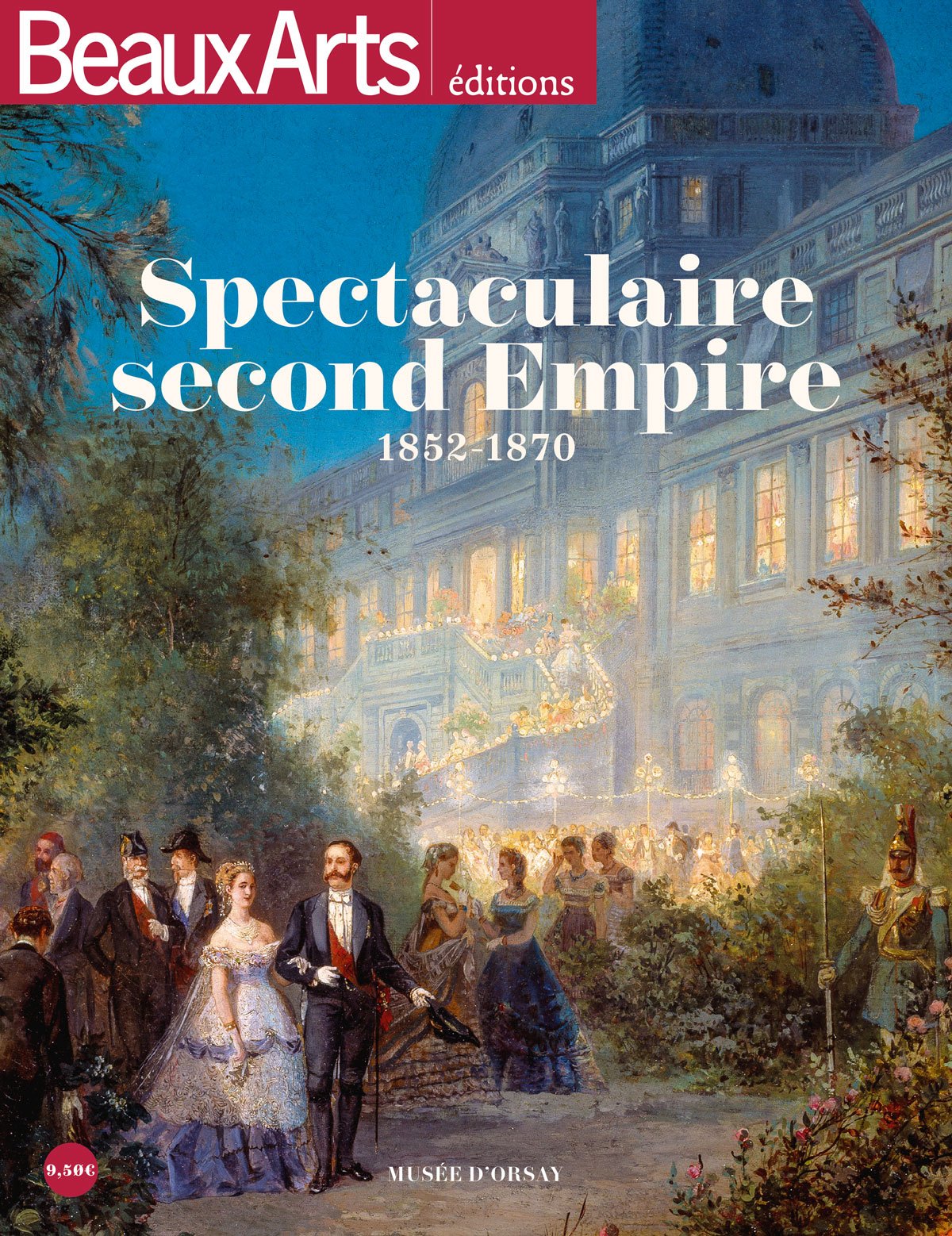 Spectaculaire Second Empire 1852 1870 Au Musee D Orsay Album Expos 9791020402875 Amazon Com Books