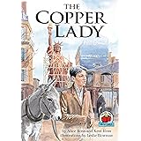 The Copper Lady (On My Own History)