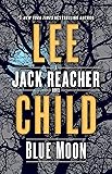 Blue Moon: A Jack Reacher Novel