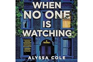 When No One Is Watching: A Thriller