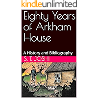 Eighty Years of Arkham House: A History and Bibliography book cover