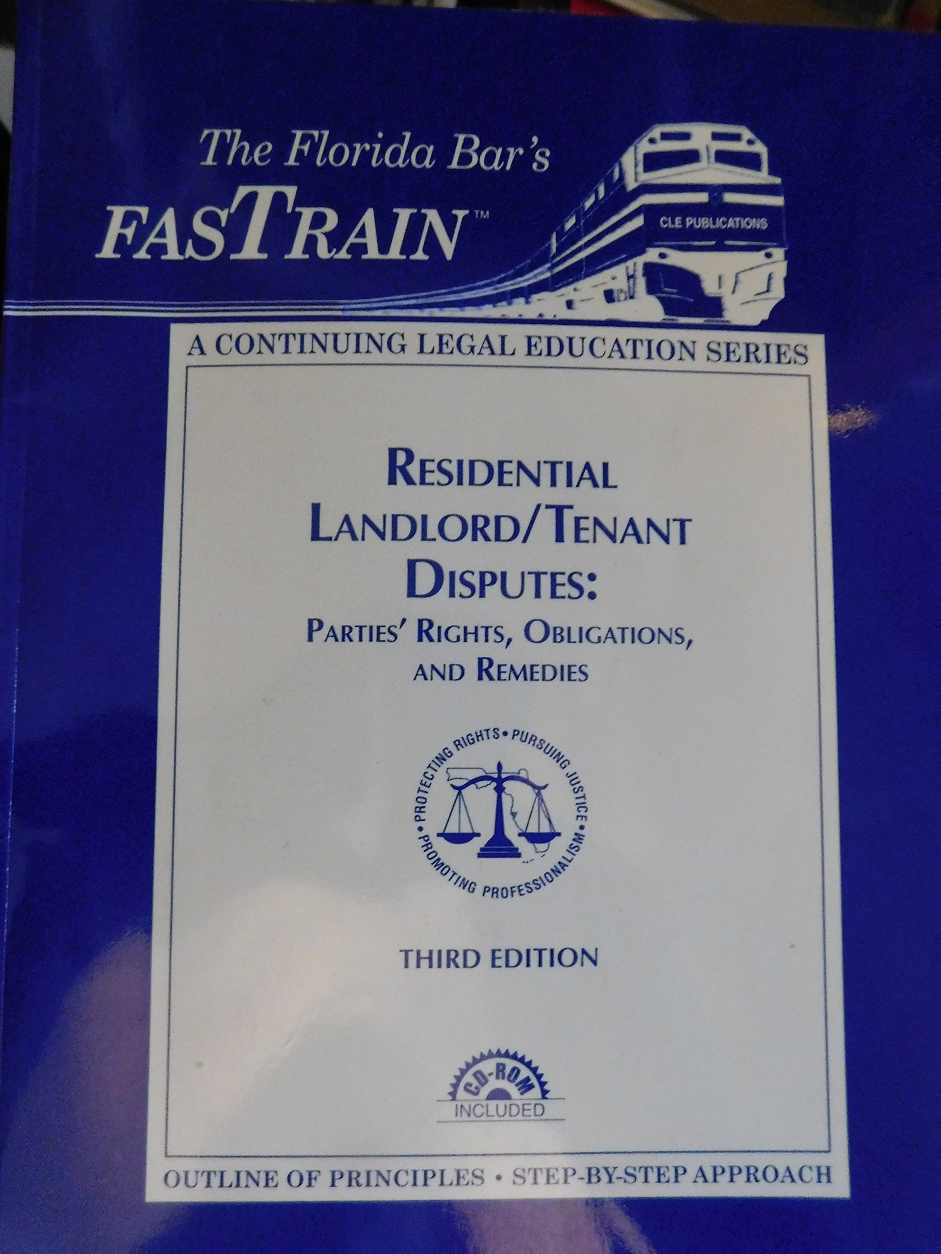 The Florida Bar S Fastrain Residential Landlord Tenant Disputes Parties Rights Obligations And Remedies 9781579760205 Amazon Com Books