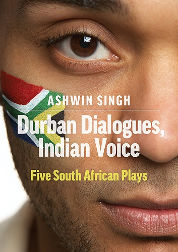 Download Durban Dialogues, Indian Voice: Five South African Plays (English Edition) PDF