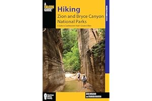 Hiking Zion and Bryce Canyon National Parks: A Guide To Southwestern Utah's Greatest Hikes (Regional Hiking Series)