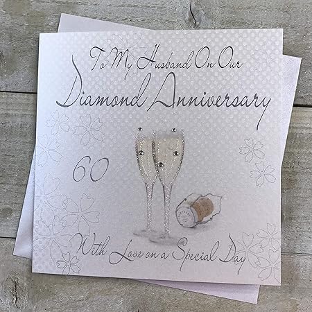 White Cotton Cards Code Wa60h Cm Per Marito Per Anniversario Nozze Di Diamante Per 60esimo Anniversario Di Matrimonio Amazon It Casa E Cucina