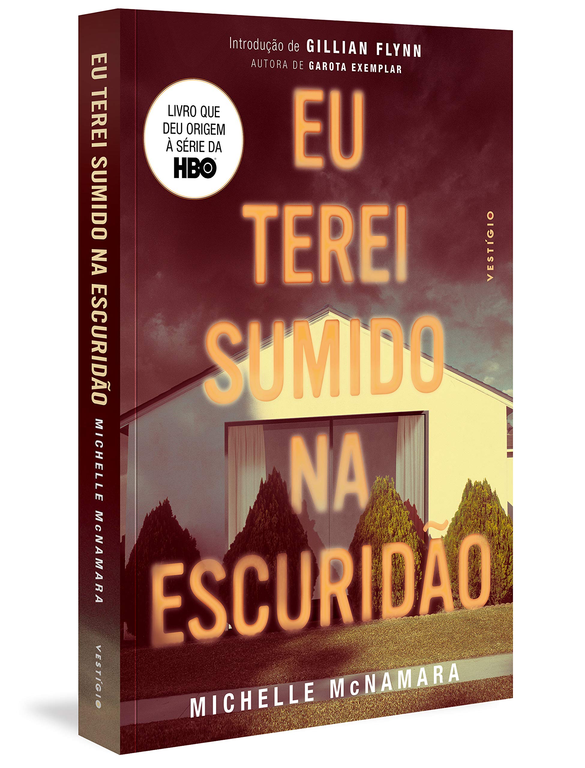 Eu Terei Sumido Na Escuridao Em Portugues Do Brasil Michelle Mcnamara 9788582864722 Amazon Com Books
