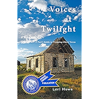 Voices at Twilight: A Poet’s Guide to Wyoming Ghost Towns book cover Voices at Twilight: A Poet’s Guide to Wyoming Ghost Towns book cover