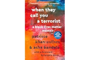 When They Call You a Terrorist: A Black Lives Matter Memoir