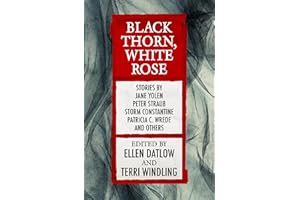 Black Thorn, White Rose (Fairy Tale Anthologies Book 2)