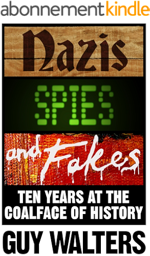 Download Nazis, Spies & Fakes: Ten Years at the Coalface of History (English Edition) PDF