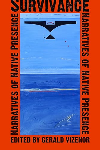Download Survivance: Narratives of Native Presence PDF