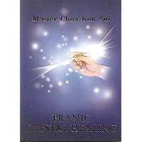 Advanced Pranic Healing (Latest Edition) (Unlock the Secrets