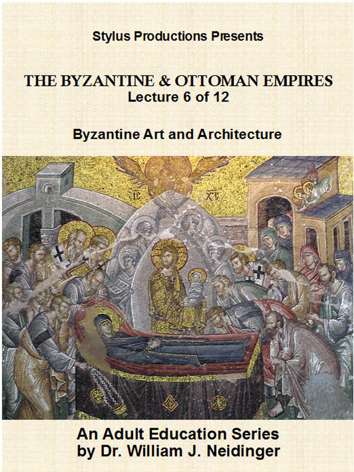 Watch The Byzantine & Ottoman Empires Lecture 6 of 12. Byzantine Art